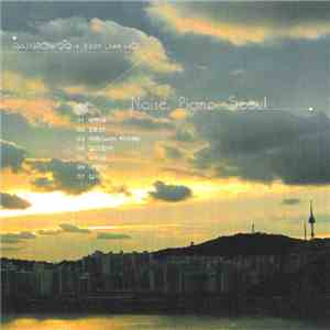 Rainbow99 + Yoon Jae Ho - Noise, Piano, Seoul