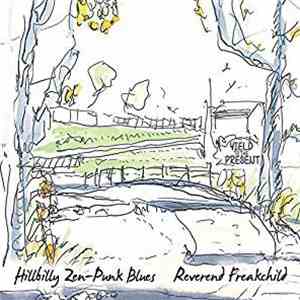 Reverend Freakchild - Hillbilly Zen-Punk Blues