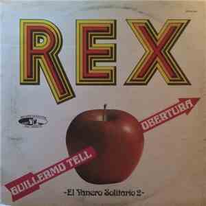 Rex  - Guillermo Tell - Obertura (El Yanero Solitario 2)