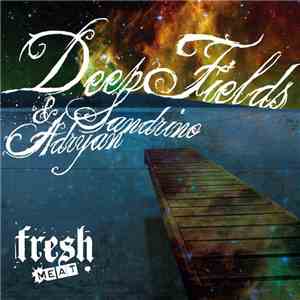 Sandrino & Adryan - Deep Fields