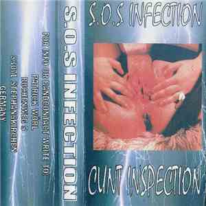 S.O.S Infection - Cunt Inspection