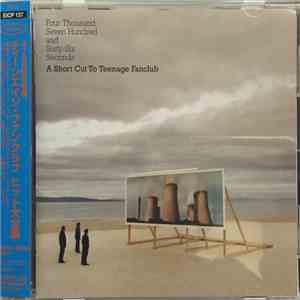 Teenage Fanclub - Four Thousand Seven Hundred And Sixty-Six Seconds - A Sho ...