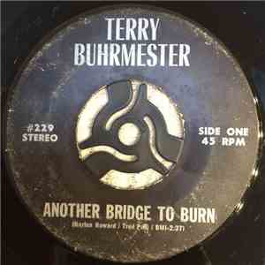 Terry Buhrmester - Another Bridge To Burn