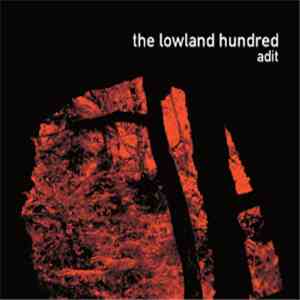 The Lowland Hundred - Adit