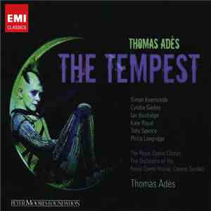 Thomas Adès / Simon Keenlyside, Cyndia Sieden, Ian Bostridge, Kate Royal, T ...