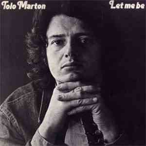 Tolo Marton - Let Me Be