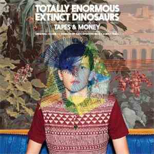 Totally Enormous Extinct Dinosaurs - Tapes & Money