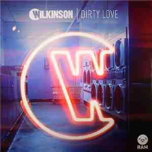 Wilkinson  - Dirty Love