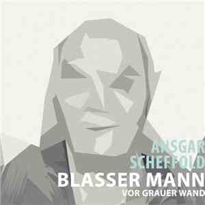 Ansgar Scheffold - Blasser Mann