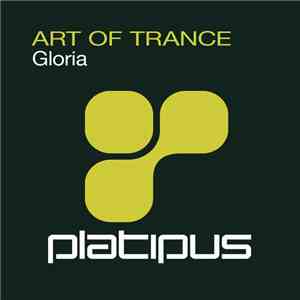 Art Of Trance - Gloria