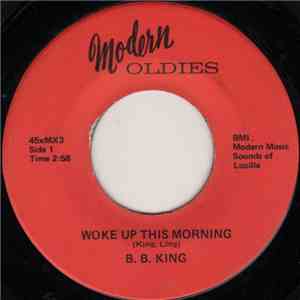B.B. King - Woke Up This Morning / Bad Case Of Love