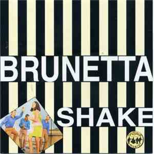 Brunetta - Brunetta Shake
