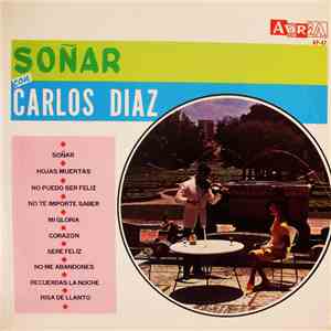 Carlos Díaz  - Soñar