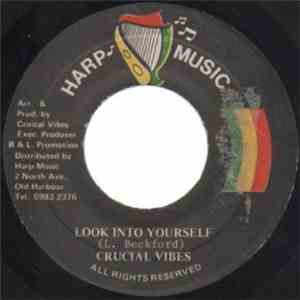 Crucial Vibes - Look Into Yourself