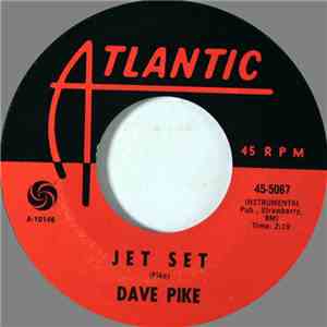 Dave Pike - You've Got Your Troubles / Jet Set