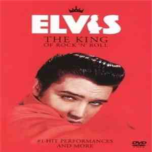 Elvis Presley - The King Of Rock 'N' Roll