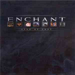 Enchant - Live At Last