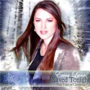 Erica Lane - Saved Tonight (True Tales Of Christmas)