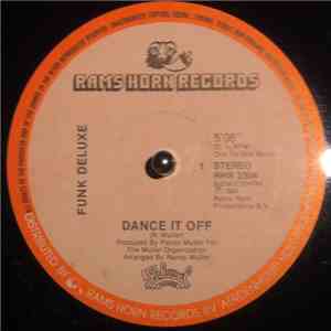 Funk Deluxe - Dance It Off / Tender Lovin'