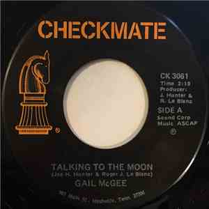 Gail McGee - Talking To The Moon / Love Leave Me Alone