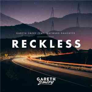 Gareth Emery Feat. Wayward Daughter - Reckless