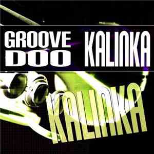 Groove Doo - Kalinka