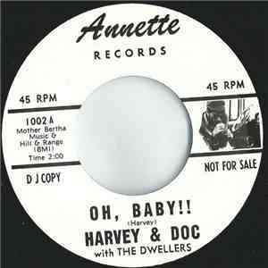 Harvey & Doc With The Dwellers - Oh, Baby!! / Uncle Kev