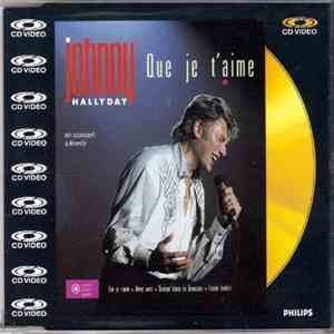 Johnny Hallyday - Que Je T'aime