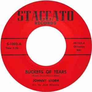 Johnny Storm  - Buckets Of Tears