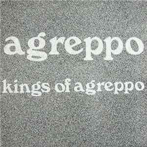 Kings Of Agreppo - Agreppo