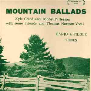 Kyle Creed, Bobby Patterson , Thomas Norman - Mountain Ballads
