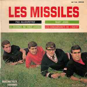 Les Missiles - Pas Aujourd'hui