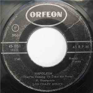 Los Crazy Bird's - Napoleon XIV (They're Coming To Take Me Away)