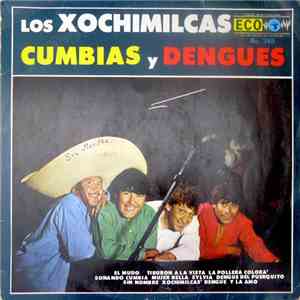 Los Xochimilcas - Cumbias Y Dengues