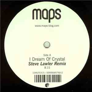 Maps - I Dream Of Crystal