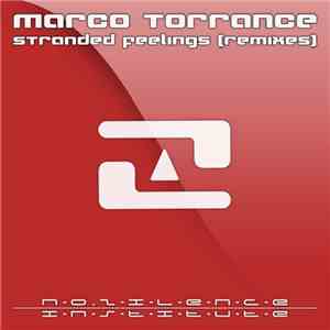 Marco Torrance - Stranded Feelings (Remixes)