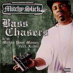 Mitchy Slick - Bass Chasers