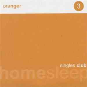 Oranger - Homesleep Singles Club 3