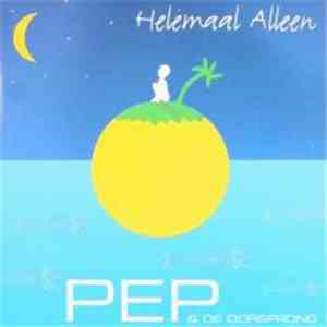 Pep & de Oorsprong - Helemaal Alleen