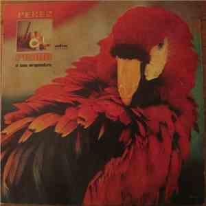 Perez Prado E A Sua Orquestra - Perez Prado E A Sua Orquestra