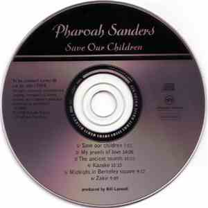 Pharoah Sanders - Save Our Children