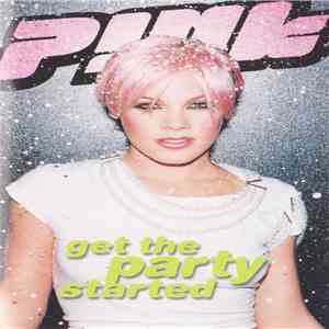 P!NK - Get The Party Started