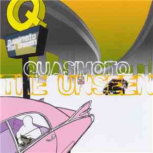 Quasimoto - The Unseen