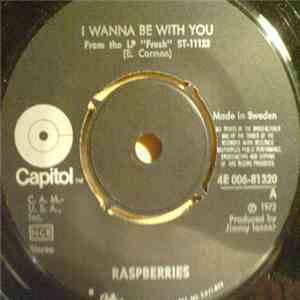 Raspberries - I Wanna Be With You