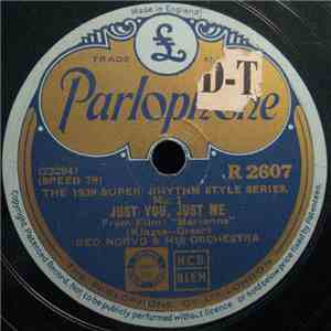 Red Norvo & His Orchestra - Just You, Just Me / You Must Have Been A Beautiful Baby