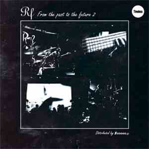 RF - From The Past To The Future 2