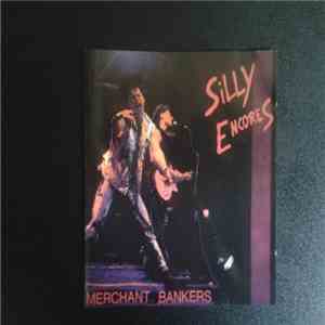 Silly Encores - Merchant Bankers