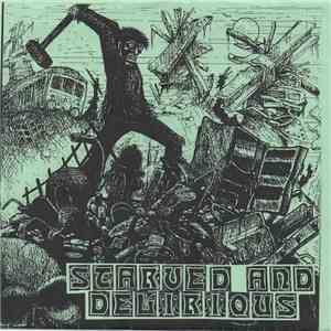 Starved And Delirious - Starved And Delirious