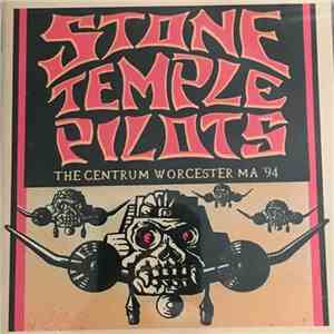 Stone Temple Pilots - The Centrum Worcester MA '94