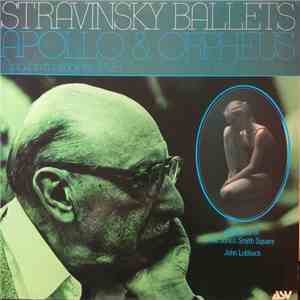 Stravinsky, Orchestra Of St. John's Smith Square, John Lubbock - Ballets - Apollo & Orpheus